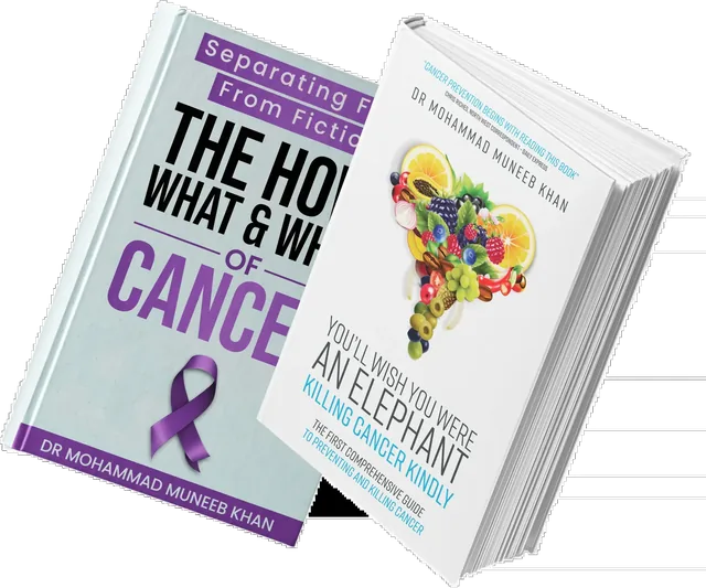 Two books by Dr Mohammad Muneeb Khan shown together: The How, What & Why of Cancer, and You'll Wish You Were an Elephant.